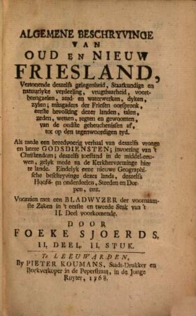 Algemene Beschryvinge van Oud en Nieuw Friesland : Zullende dienen voor eene Inleidinge tot eene volledige Historie van Friesland, 2,2
