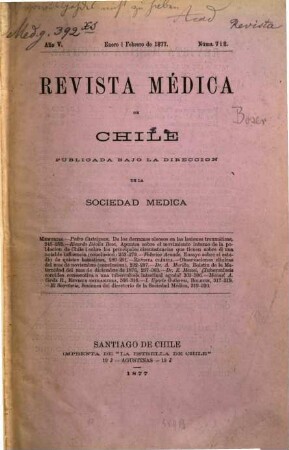 Revista médica de Chile : órgano oficial de la Sociedad Médica de Santiago. 5,7/12. 1877