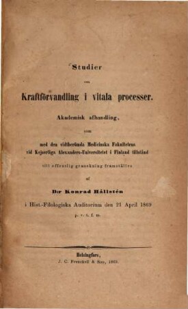 Studier om Kraftförvandling i vitala processer : Akadesmisk Afhandling