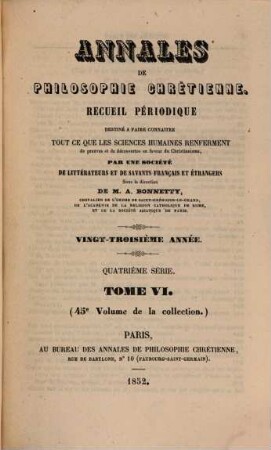 Annales de philosophie chrétienne. 45 = Sér. 4, A. 23 = T. 6. 1852