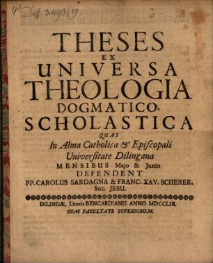 Theses ex universa theologia dogmatico-scholastica