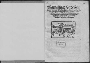 Warhafftige Newe Zeittung, von dem Großmechtigen König zu Franckreich, Wie seine Königkliche Maiestat zu Pariß, im Thurnier von einem Edelman vnd Capitan beschediget worden, den Eylfften tag des Hewmonats, dises Neun vnd funfftzigsten Jars, durch ein zuschlahendt tödtlich Fieber in Gott seligklich verschiden etc.