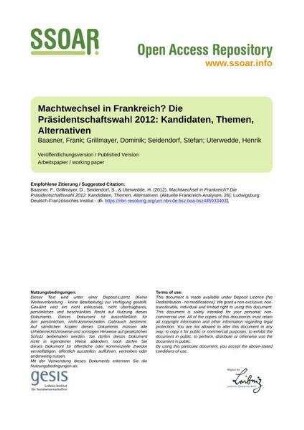 Machtwechsel in Frankreich? Die Präsidentschaftswahl 2012: Kandidaten, Themen, Alternativen