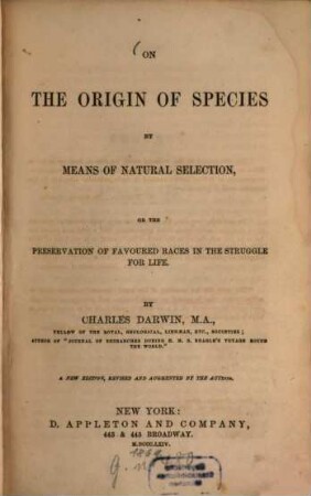 On the origin of species by means of natural selection or the preservation of favored races in the struggle for life