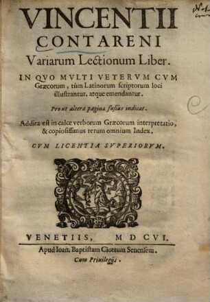 Variarum lectionum liber : in quo multi veterum cum Graecorum, tum Latinorum loci illustrantur atque emendantur
