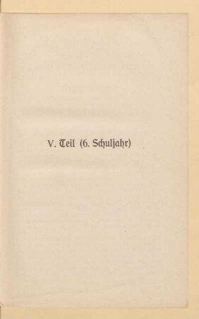 V. Teil (6. Schuljahr)