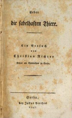 Ueber die fabelhaften Tiere : Ein Versuch