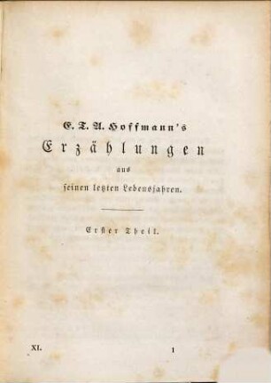 E. T. A. Hoffmann's gesammelte Schriften, 11. Erzählungen aus seinen letzten Lebensjahren ; 1