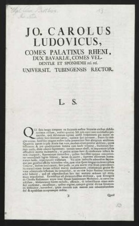 Jo. Carolus Ludovicus, Comes Palatinus Rheni, Dux Bavariae...