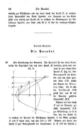 Viertes bis siebentes Kapitel. Die Parabel. Die Hyperbel. Transformation der Coordinaten. Curven höherer Ordnung und transfcendente Curven.