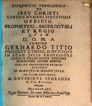 Disquisitio theol. de Jesu Christi, generis humani servatoris officio prophetico, sacerdotali et regio