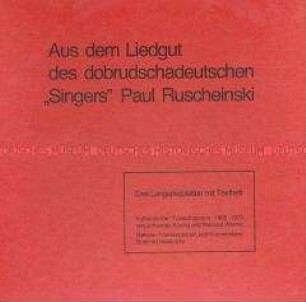 Kassette mit drei Schallplatten: Aufnahmen des dobrudschadeutschen "Singers" Paul Ruscheinski, Kassette