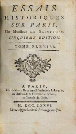 Essais historiques sur Paris de monsieur de Saintfoix, 1