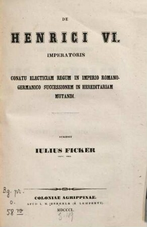 De Henrici VI. imperatoris conatu electiciam regum in imperio Romano-Germanico successionem in hereditariam mutandi