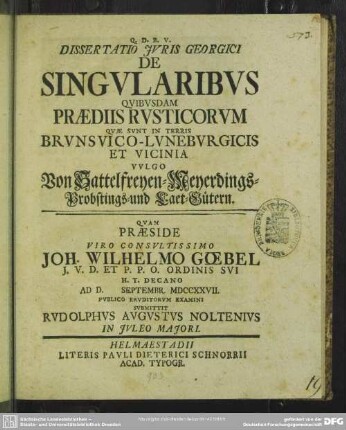 Dissertatio Iuris Georgici De Singularibus Quibusdam Praediis Rusticorum Quae Sunt In Terris Brunsvico-Luneburgicis Et Vicinia