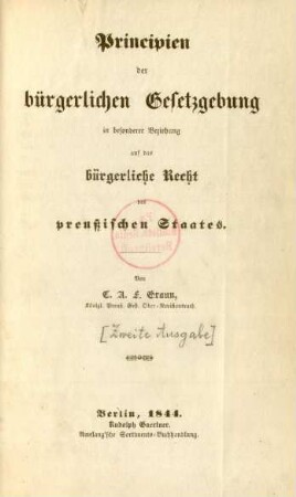 Principien der bürgerlichen Gesetzgebung : in besonderer Beziehung auf das bürgerliche Recht des preußischen Staates