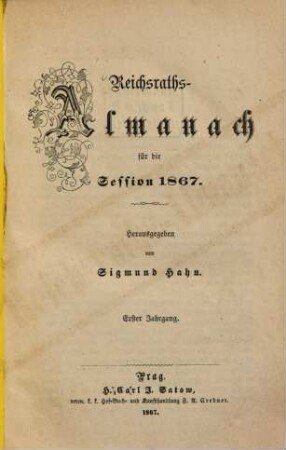 Reichsraths-Almanach für die Session. 1. 1867