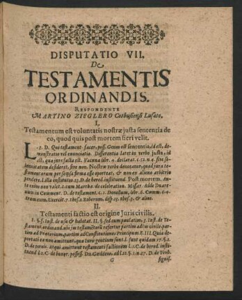 Disputatio VII. De Testamentis Ordinandis. Respondente Martino Zieglero ...