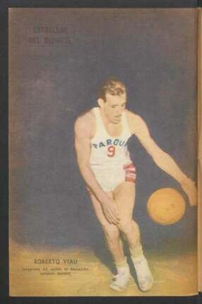 Roberto Viau, integrante del equipo de básquetbol, campeón mundial - [Fotografía] : estrellas