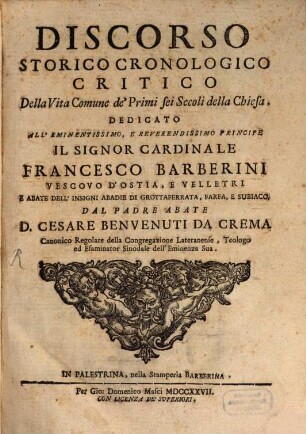 Discorso Storico ... della vita commune de'primi sei secoli della Chiesa