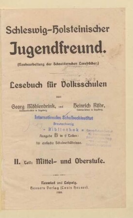 Teil 2 = Mittel- und Oberstufe, [Schülerband]: [Teil 2 = Mittel- und Oberstufe, [Schülerband]] : Lesebuch für Volksschulen