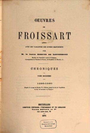 Oeuvres de Froissart, [1,]12. Chroniques : 1386 - 1389