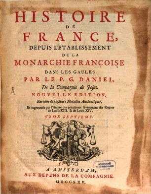 Histoire De France : Depuis L'Etablissement De La Monarchie Françoise Dans Les Gaules, Tome Septieme