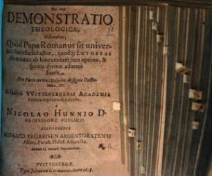 Demonstratio theol., ostendens, quod Papa Romanus sit universalis Ecclesiae seductor ... : Pro parte tertia Diatribes de signis doctorum ... publ. disputationi subiecta