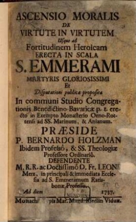 Ascensio Moralis De Virtute In Virtutem Usque ad Fortitudinem Heroicam