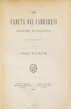 La caduta dei Carraresi, signori di Padova, con documenti