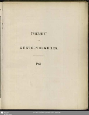 Uebersicht des Gueterverkehrs : 1865
