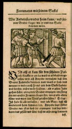 Wie Andolosia wieder heim kame/ und seinem Bruder klaget/ wie er umb den Seckel kommen wäre.