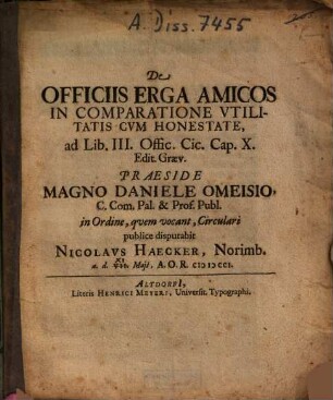 De Officiis Erga Amicos In Comparatione Utilitatis Cum Honestate : ad Lib. III. Offic. Cic. Cap. X. Edit Graev.