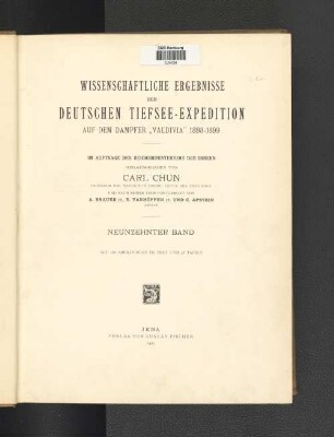 Bd. 19: Wissenschaftliche Ergebnisse der deutschen Tiefsee-Expedition auf dem Dampfer"Valdivia" 1898 - 1899