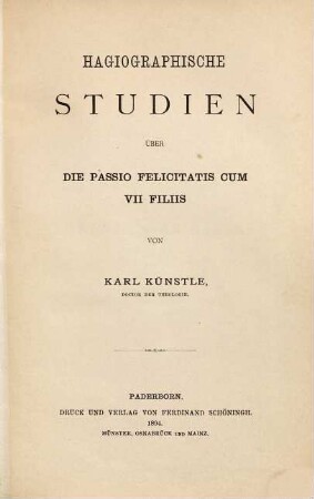 Hagiographische Studien über die Passio Felicitatis cum VII filiis