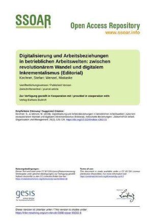 Digitalisierung und Arbeitsbeziehungen in betrieblichen Arbeitswelten: zwischen revolutionärem Wandel und digitalem Inkrementalismus (Editorial)