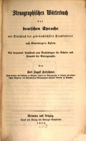 Stenographisches Wörterbuch der deutschen Sprache mit Einschluß der gebräuchlichsten Fremdwörter nach Gebelsberger's System