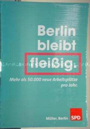 Wahlplakat des SPD-Landesverbandes Berlin zur Wahl des Berliner Abgeordnetenhauses am 18. September 2016