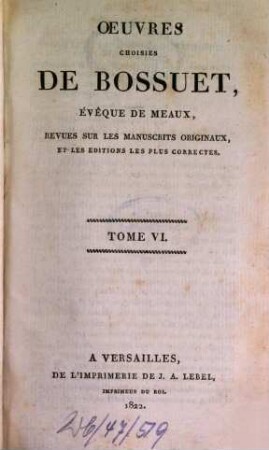Oeuvres choisies de Bossuet ..., 6. Sermons. 2. - 1822. - 2 Bl., 403 S.