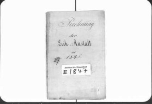 Rechnungen der Leihanstalt für 1845