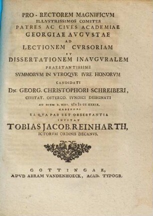 Pro Rectorem Magnificum Illustrissimos Comites Patres Ac Cives Academiae Georgiae Augustae Ad Lectionem Cursoriam Et Dissertationem Inauguralem