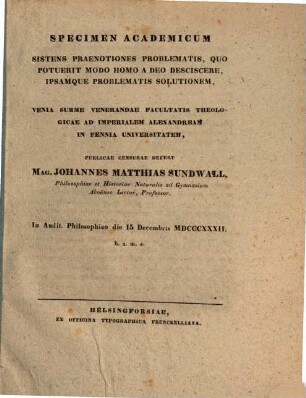 Specimen academicum sistens praenotiones problematis, quo potuerit modo homo a Deo desciscere, ipsamque problematis solutionem