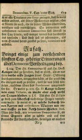 Zusatz. Bringet einige zum vorstehenden fünfften Cap. gehörige Erinnerungen über Democriti Vertheidigung bey