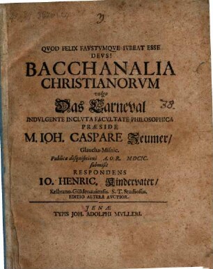 Bacchanalia Christianorum vulgo Das Carneval