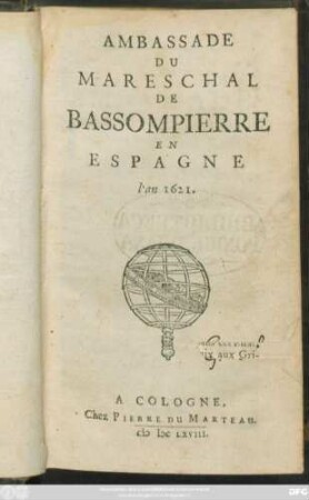 Ambassade Du Mareschal De Bassompierre En Espagne l'an 1621.