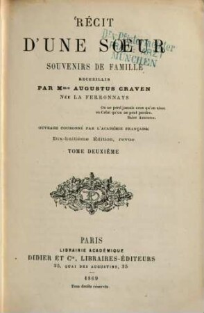 Récit d'une soeur : Souvenirs de famille, recueillis par Mme Augustus Craven, née La Ferronnays. Ouvrage couronné par l'académie française, 2