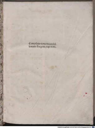 Compilatio noua decretaliu[m] domini Gregorij pape noni : [mit der Glosse von Bernardus Parmensis]
