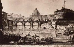 Rom, Tiberrücke, St. Peter und Engelsburg : Piranesi, Giovanni Battista (1748-1810): Veduta del Ponte e Castello Sant' Angelo (Rom, Blick auf die Brücke, St. Peter und Engelsburg). Stich. Dresden: Kupferstich-Kabinett