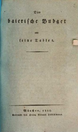 Das baierische Budget und seine Tadler