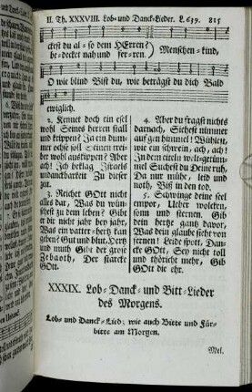 XXXIX. Lob- Danck- und Bitt-Lieder des Morgens